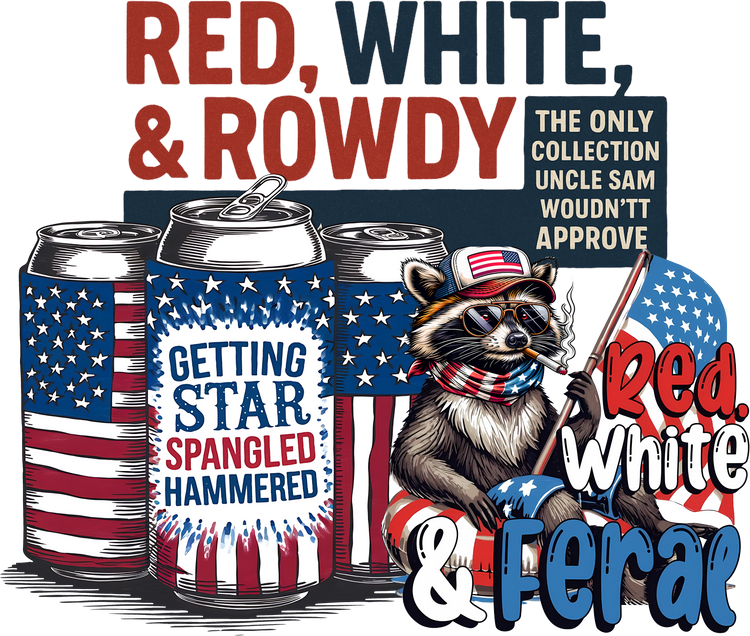 💥 Red, White, & Raised a Little Hell – The 4th of July Collection 💥