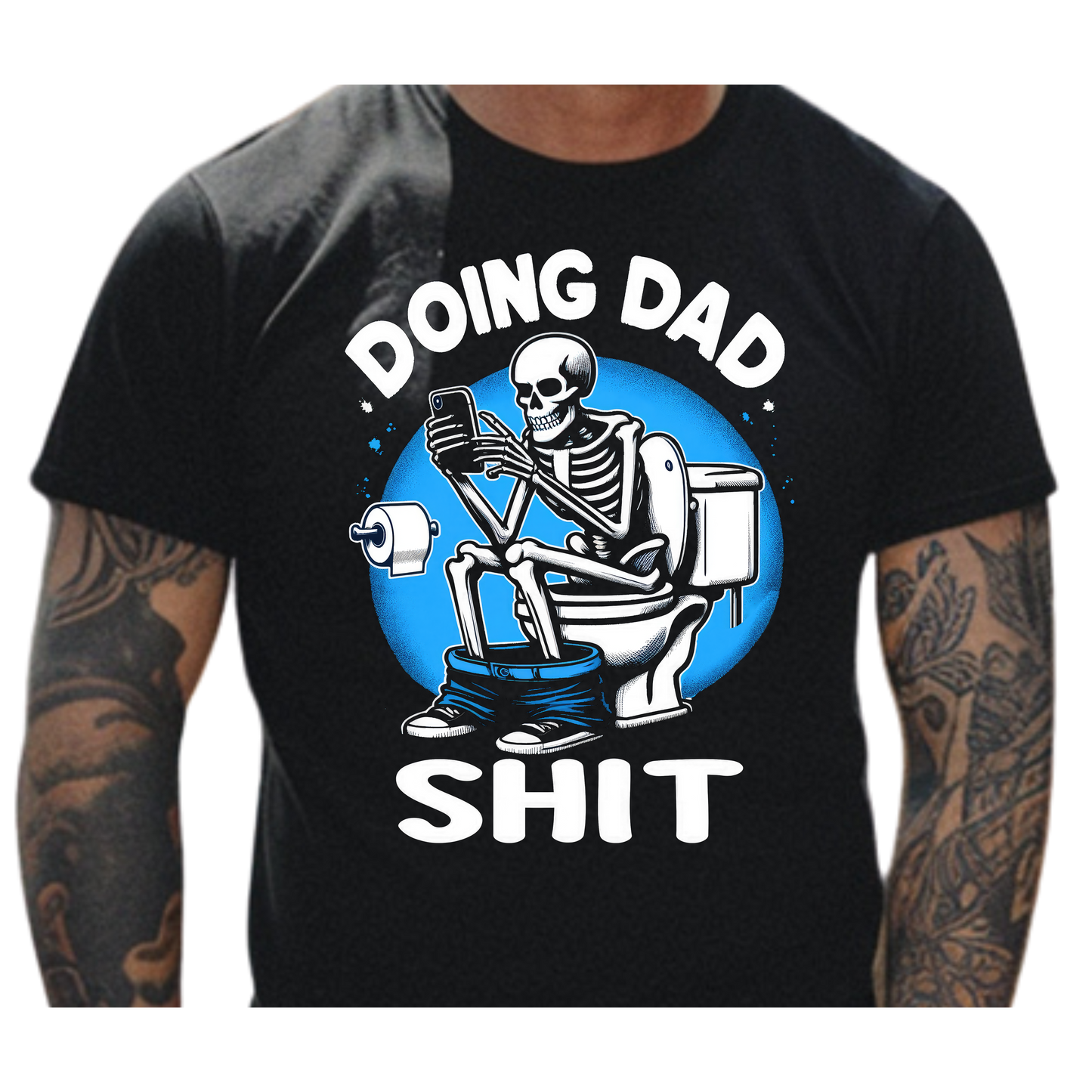🧻 Doing Dad Sh*t Tee 💩