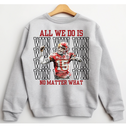 🏆 All We Do Is WIN Crewneck – Football Fan Sweatshirt 🏈🔥