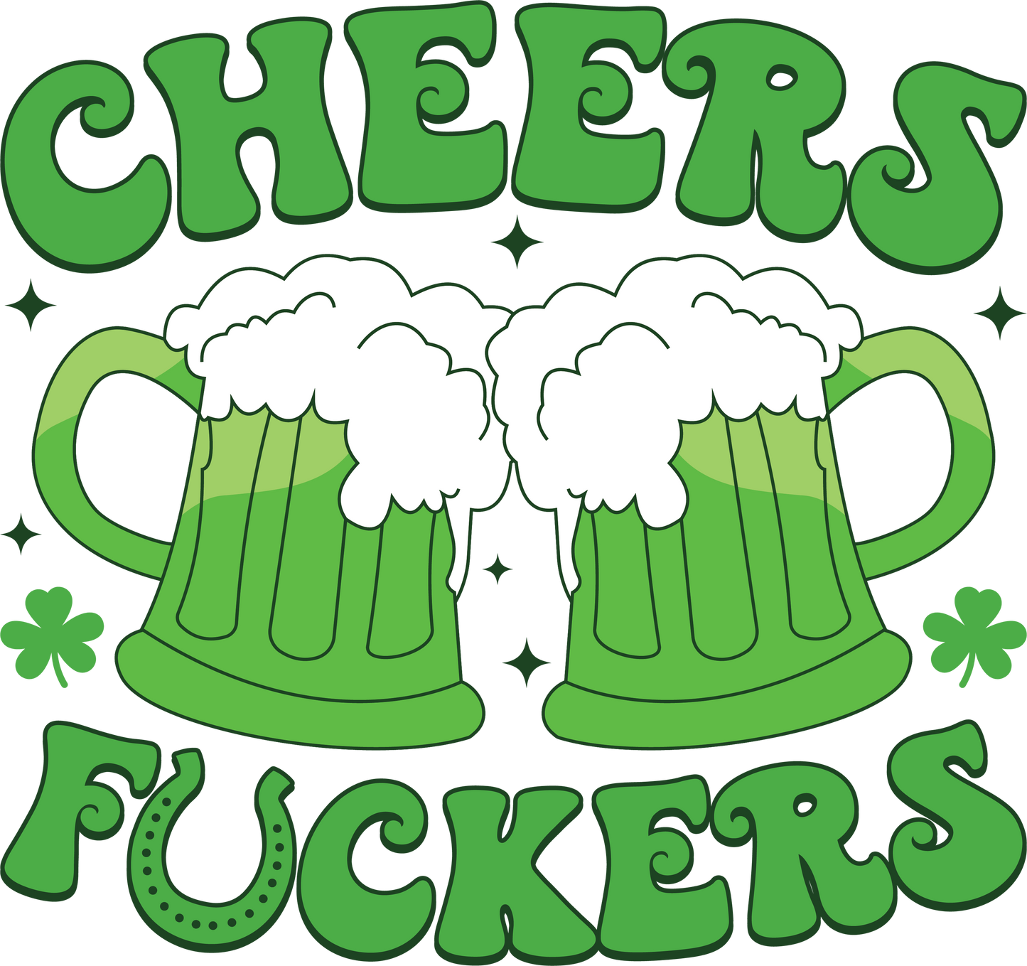 Cheers F*ckers