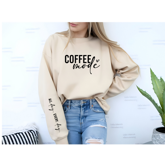 Coffee Mode Crewneck - All Day, Every Day! ☕✨