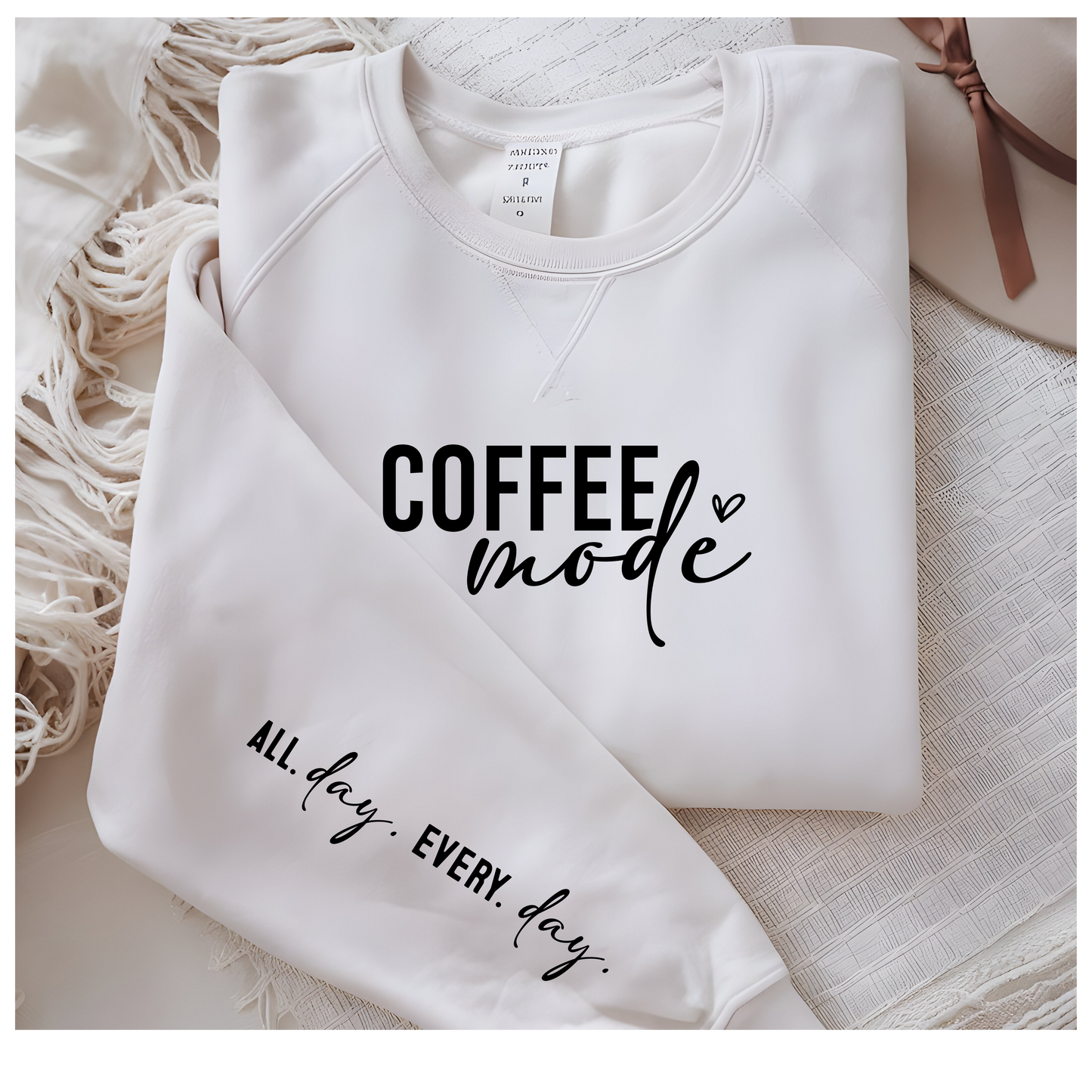 Coffee Mode Crewneck - All Day, Every Day! ☕✨