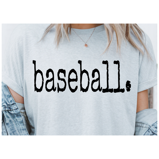 ⚾ Baseball. Period. Tee
